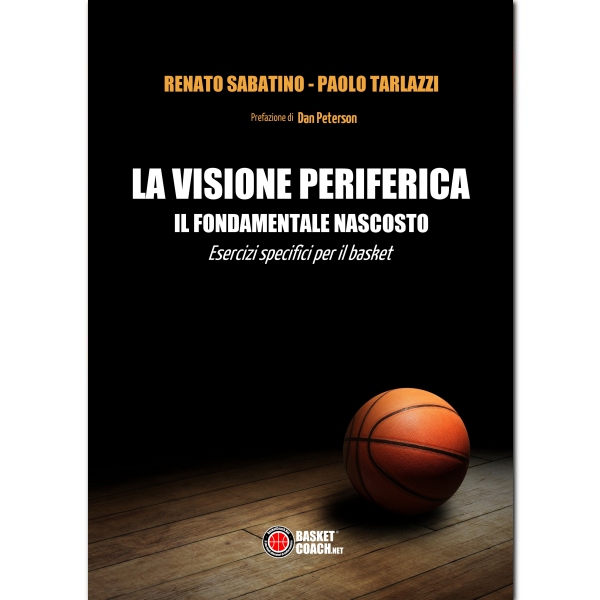 Renato Sabatino - Paolo Tarlazzi - La visione periferica nella Pallacanestro